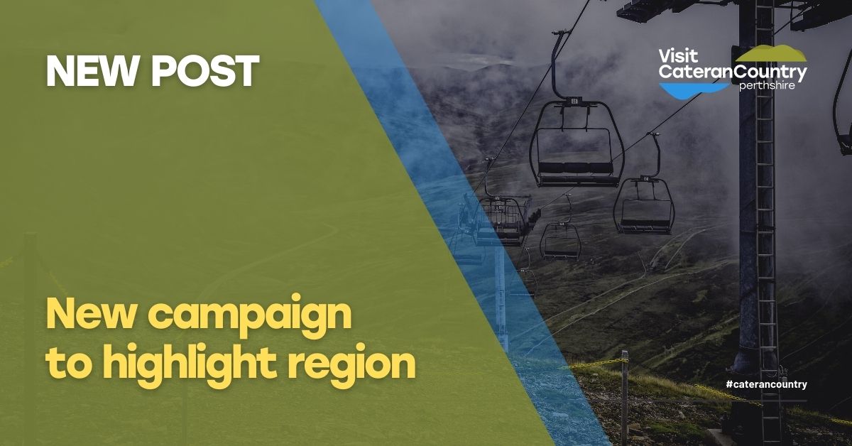 NEW POST New campaign to highlight region Visit Cateran Country Perthshire